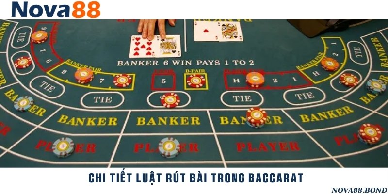 Quy tắc rút lá bài thứ 3 cho cửa Player và Banker