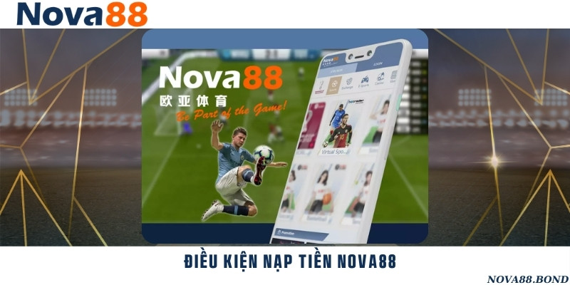 Điều kiện điều khoản để thực hiện nạp tiền vào nhà cái thành công