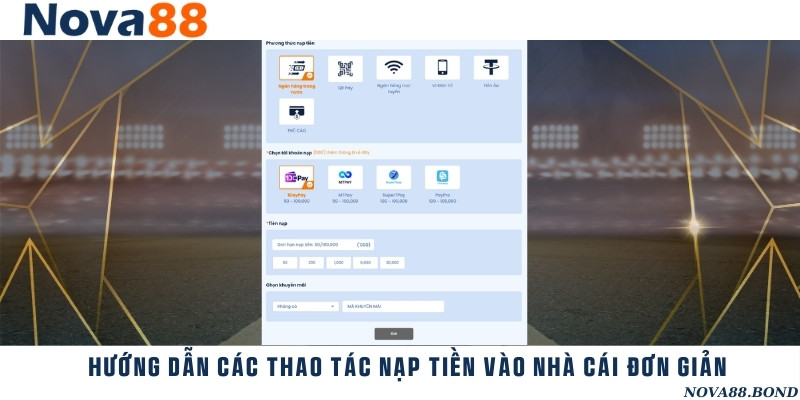 3 phương thức nạp thức tham gia đặt cược tiện lợi