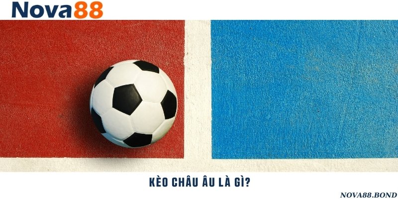 Khái niệm về kèo bóng đá châu Á và điểm đặc trưng nổi bật