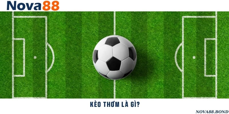 Kèo thơm đem đến cơ hội trúng thưởng rất lớn
