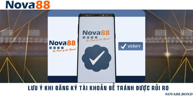 Tuân thủ quy định nhà cái và kiểm tra thông tin trước khi xác nhận đăng ký tài khoản