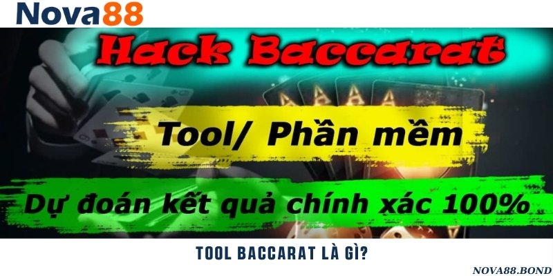 Tool game bài Baccarat là công cụ hỗ trợ dự đoán kết quả cực kỳ chính xác