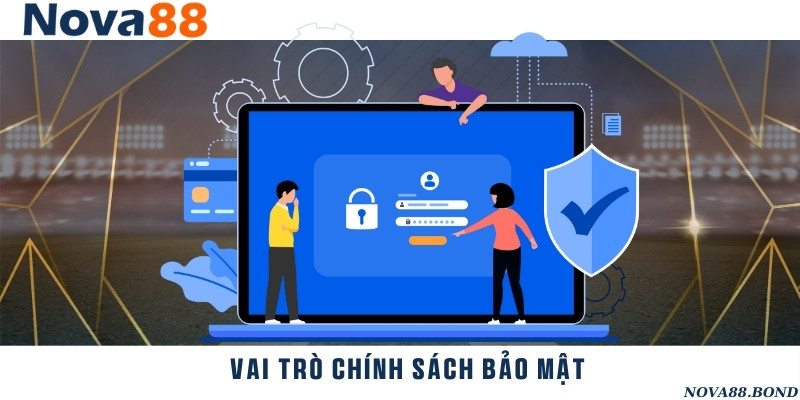 Khái niệm chính sách về bảo mật và tầm quan trọng